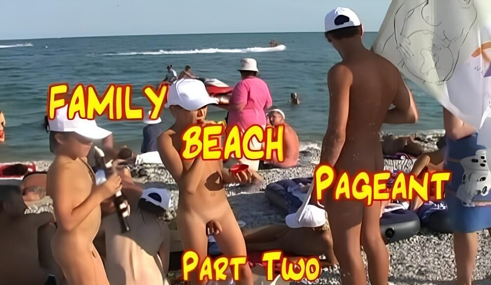 Enature - Family Beach Pageant part two - Interaction with Nature Through Naturism