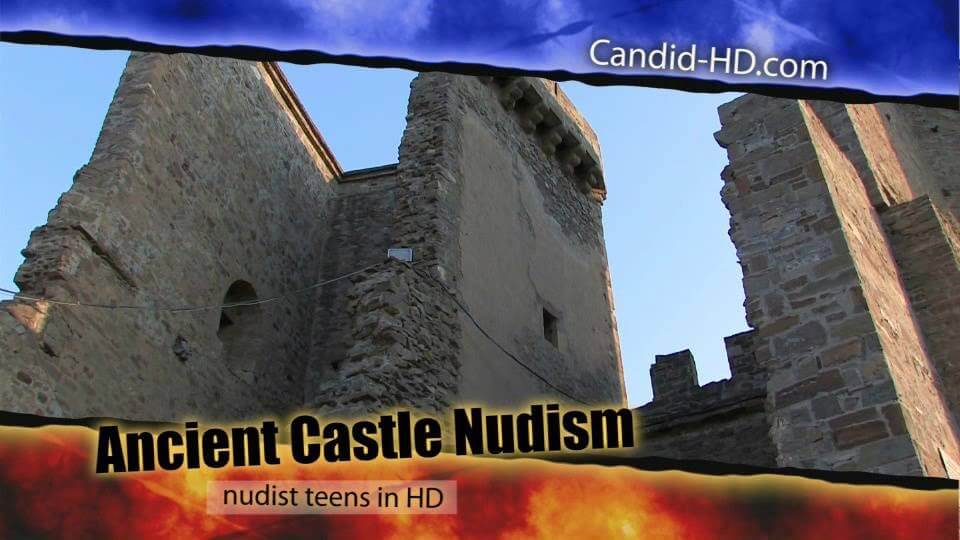 Candid HD - Ancient Castle Nudism - The entire upper aristocracy practiced nudism