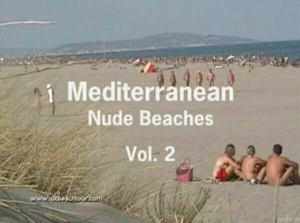 Mediterranean nude beaches vol 2 - Naturists live in harmony and tranquility