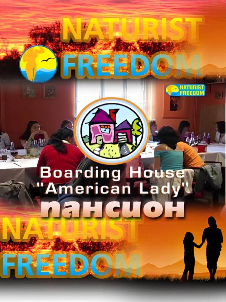 Naturist Freedom: Boarding House American Lady - Health and well-being are enhanced through naturism and nudism